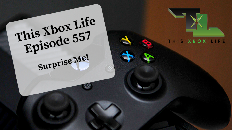 Episode 557 – Surprise Me!